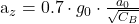 Rendered by QuickLaTeX.com \begin{equation*}  $a_z = 0.7 \cdot g_0 \cdot \frac{a_0}{\sqrt{C_B}} $ \end{equation*}