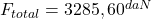 Rendered by QuickLaTeX.com F_{total} = 3285,60^{daN}