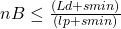 nB \leq \frac{(Ld + smin)}{(lp + smin)}